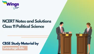NCERT Notes and Solutions Class 11 Political Science