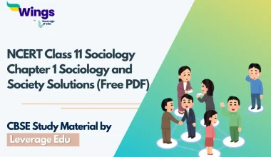 NCERT Class 11 Sociology Chapter 1 Sociology and Society Solutions