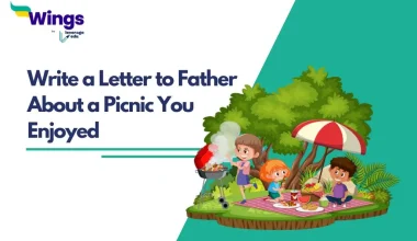 Write a Letter to Father About a Picnic You Enjoyed