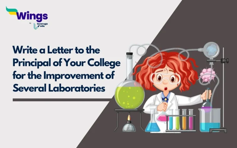 Write a Letter to the Principal of Your College for the Improvement of Several Laboratories