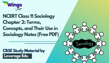 NCERT Class 11 Sociology Chapter 2 Terms, Concepts, and Their Use in Sociology Notes