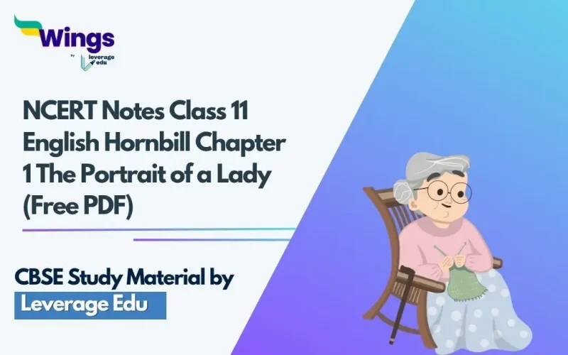 NCERT Notes Class 11 English Hornbill Chapter 1 The Portrait of a Lady (Free PDF)