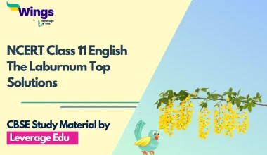 NCERT Class 11 English The Laburnum Top Solutions