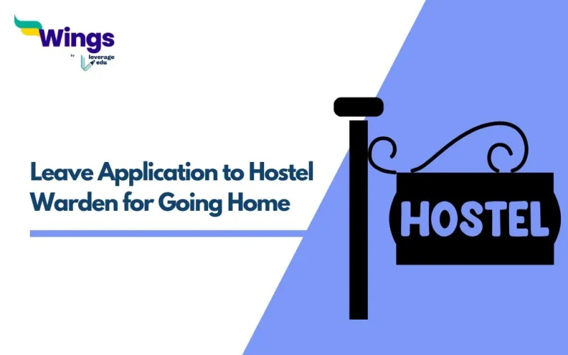 Leave Application to Hostel Warden for Going Home