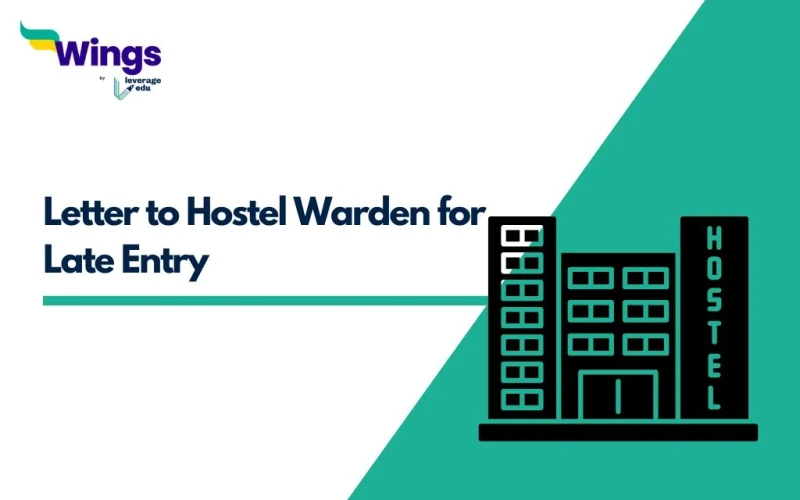 Letter to Hostel Warden for Late Entry