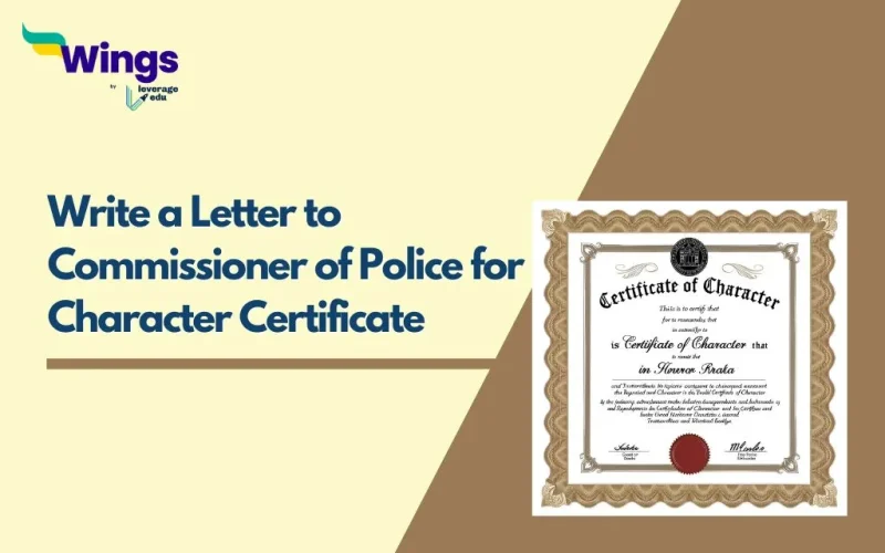 Write a Letter to Commissioner of Police for Character Certificate