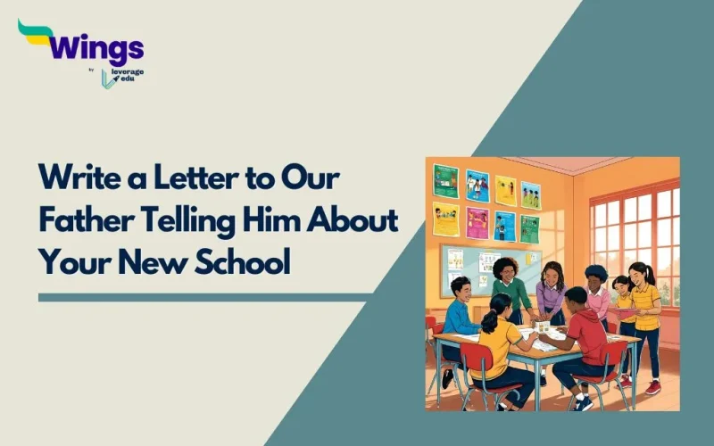 Write a Letter to Our Father Telling Him About Your New School
