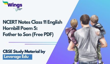 NCERT-Notes-Class-11-English-Hornbill-Poem-5-Father-to-Son