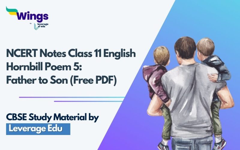 NCERT-Notes-Class-11-English-Hornbill-Poem-5-Father-to-Son