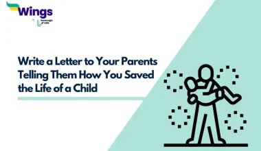 Write a Letter to Your Parents Telling Them How You Saved the Life of a Child