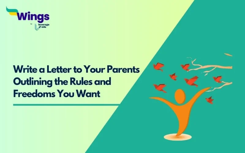 Write a Letter to Your Parents Outlining the Rules and Freedoms You Want