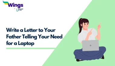 Write a Letter to Your Father Telling Your Need for a Laptop