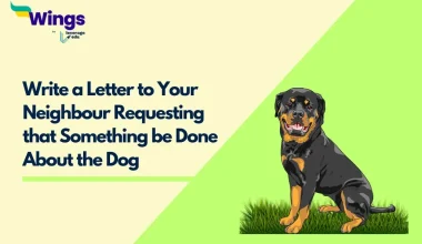 Write a Letter to Your Neighbour Requesting that Something be Done About the Dog