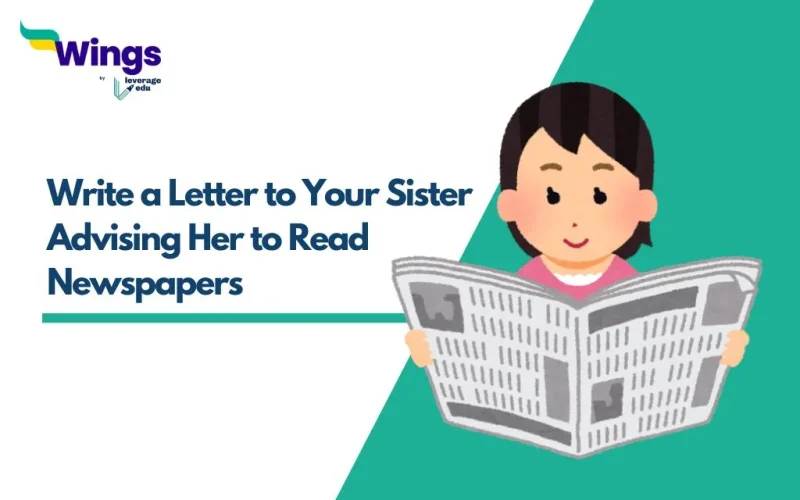 Write a Letter to Your Sister Advising Her to Read Newspapers