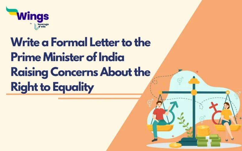 Write a Formal Letter to the Prime Minister of India Raising Concerns About the Right to Equality