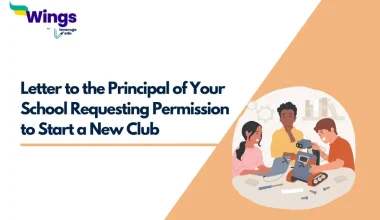 Letter to the Principal of Your School Requesting Permission to Start a New Club