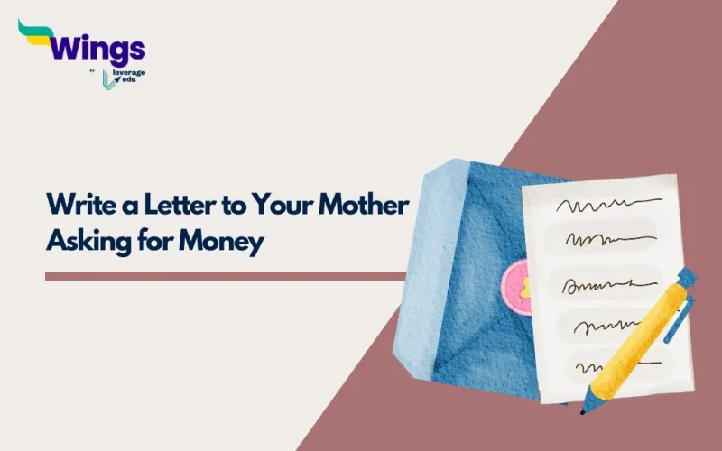 Write a Letter to Your Mother Asking for Money