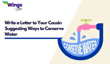 Write a Letter to Your Cousin Suggesting Ways to Conserve Water