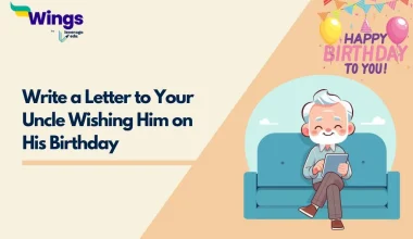 Write a Letter to Your Uncle Wishing Him on His Birthday