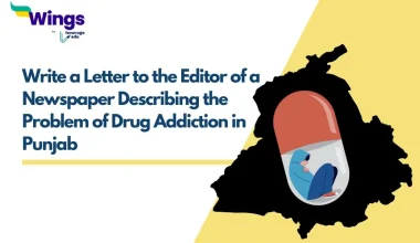 Write a Letter to the Editor of a Newspaper Describing the Problem of Drug Addiction in Punjab