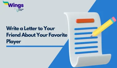 Write a Letter to Your Friend About Your Favorite Player