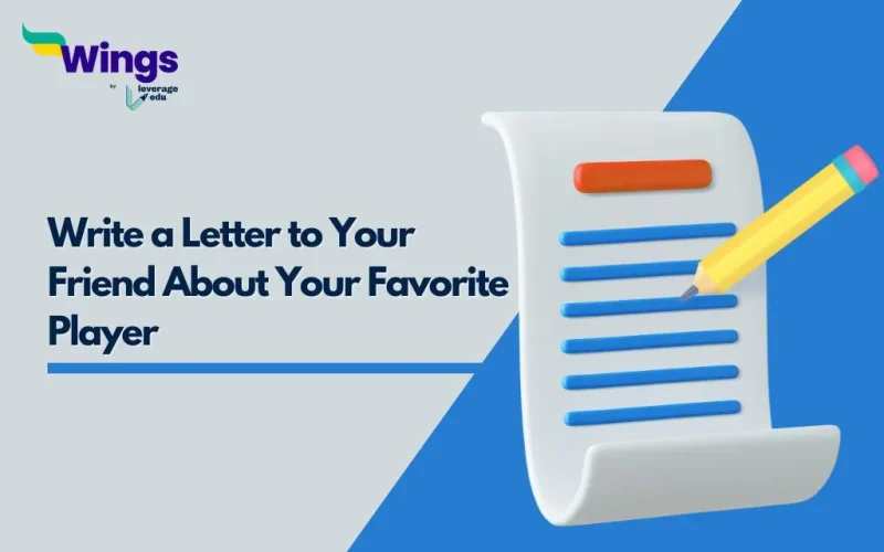 Write a Letter to Your Friend About Your Favorite Player