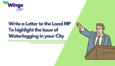 Writing a Letter to Local MP to highlight the Issue of Waterlogging in your City Check Samples and Format