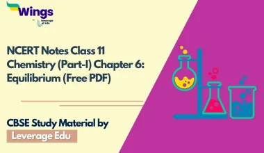 NCERT Notes Class 11 Chemistry (Part-I) Chapter 6 Equilibrium (Free PDF)