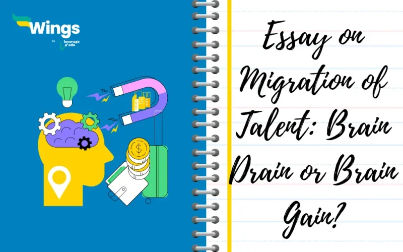 Essay on Migration of Talent Brain Drain or Brain Gain