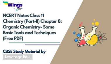 NCERT Notes Class 11 Chemistry (Part-II) Chapter 8 Organic Chemistry (Free PDF)