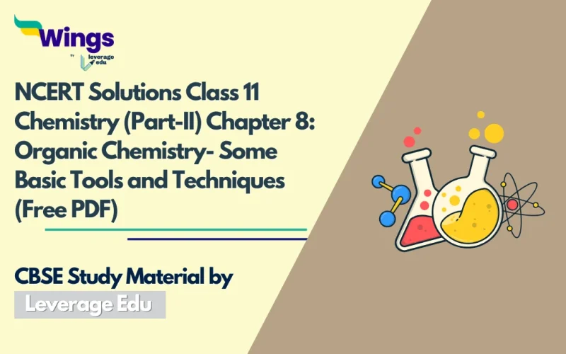 NCERT Solutions Class 11 Chemistry (Part-II) Chapter 8 Organic Chemistry (Free PDF)