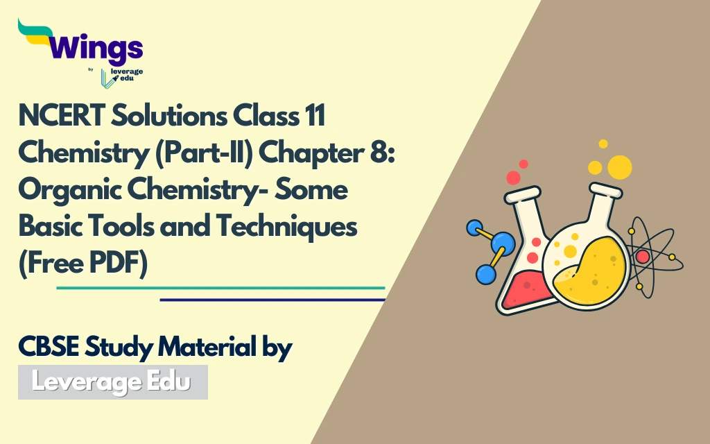 NCERT Solutions Class 11 Chemistry (Part-II) Chapter 8 Organic Chemistry (Free PDF)