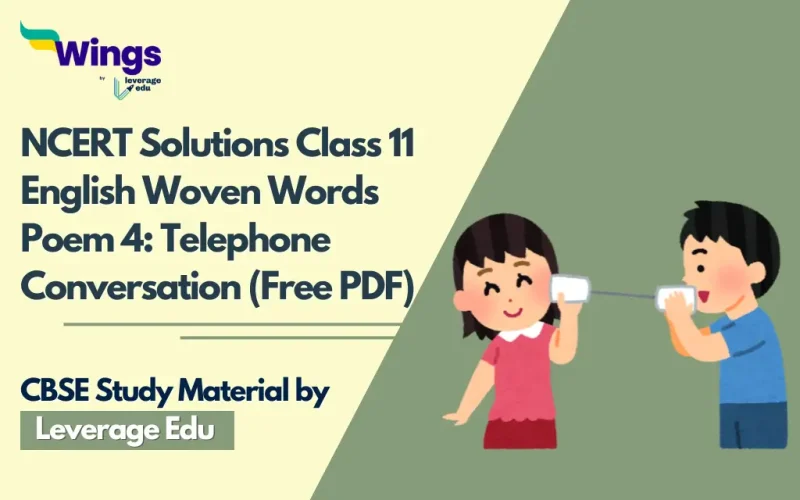 NCERT Solutions Class 11 English Woven Words Poem 4 Telephone Conversation (Free PDF)