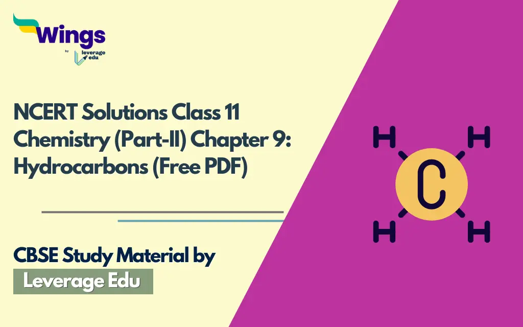 NCERT Solutions Class 11 Chemistry (Part-II) Chapter 9 Hydrocarbons (Free PDF)