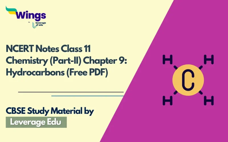 NCERT Notes Class 11 Chemistry (Part-II) Chapter 9 Hydrocarbons (Free PDF)