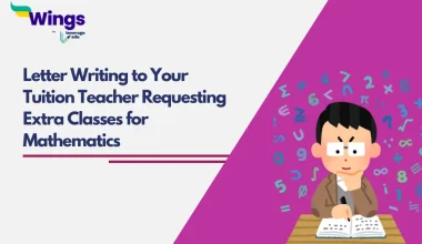 Letter Writing to Your Tuition Teacher Requesting Extra Classes for Mathematics