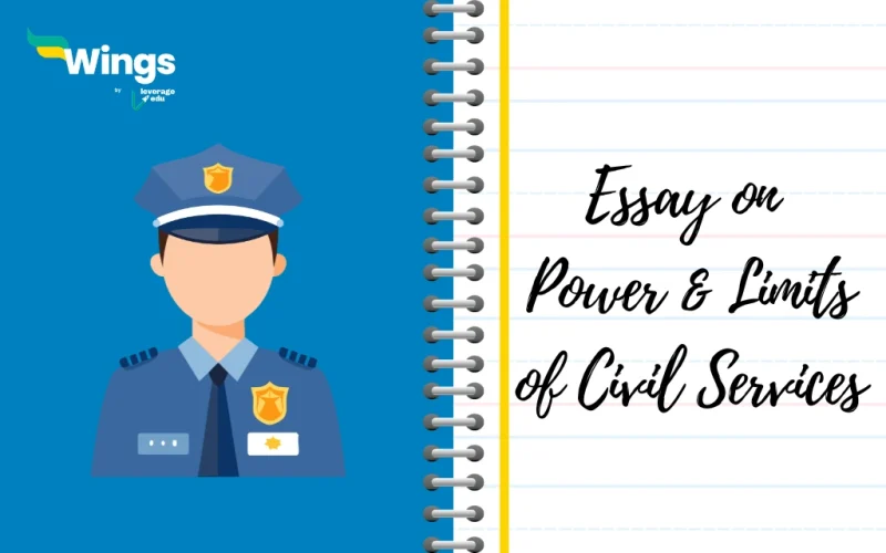 Power & Limits of Civil Services