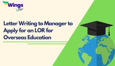 Letter Writing to Manager to Apply for an LOR for Overseas Education