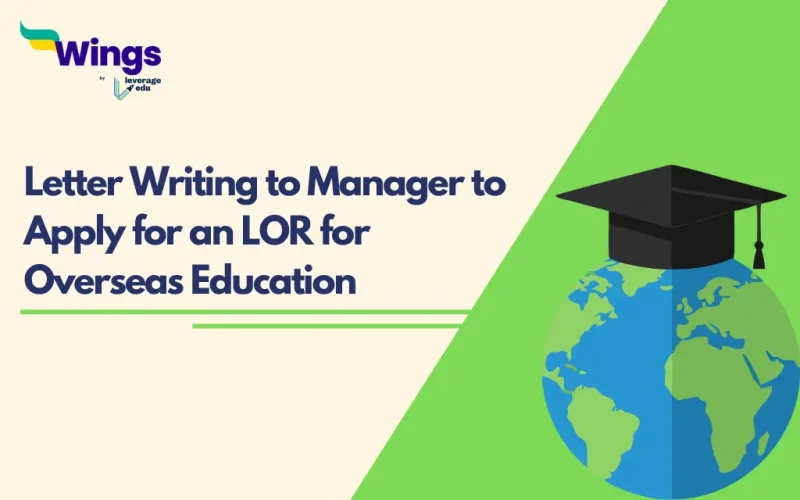 Letter Writing to Manager to Apply for an LOR for Overseas Education