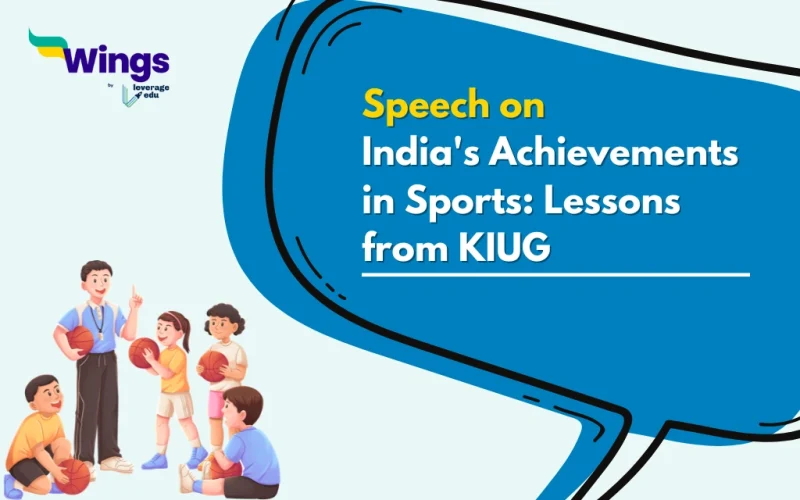 Speech on India's Achievements in Sports Lessons from KIUG