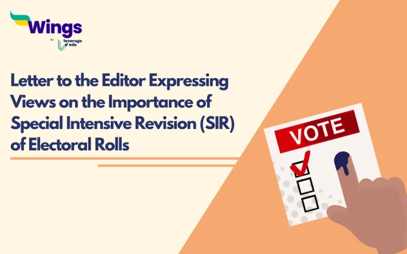 Letter to the Editor Expressing Views on the Importance of Special Intensive Revision (SIR) of Electoral Rolls