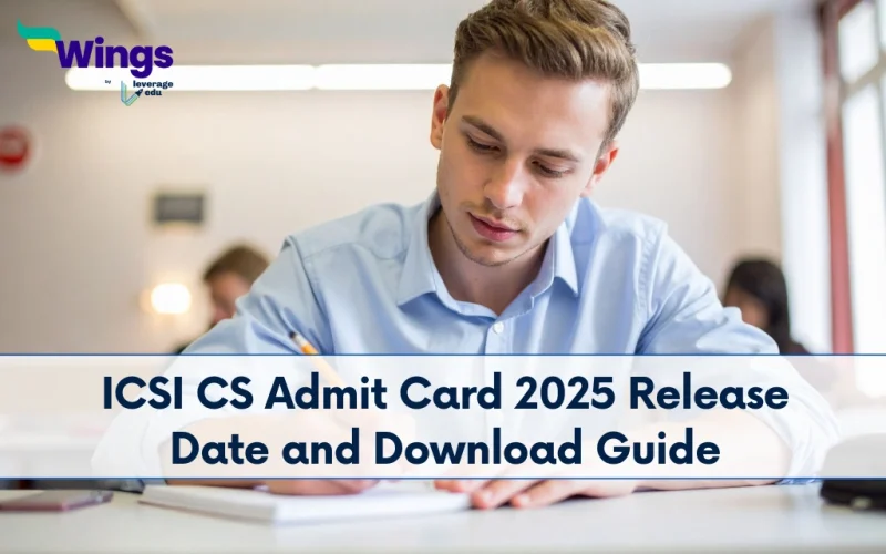 ICSI CS Admit Card 2025 Release Date and Download Guide