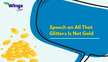 Speech on All That Glitters Is Not Gold