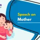 Speech on Mother
