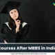 Courses After MBBS